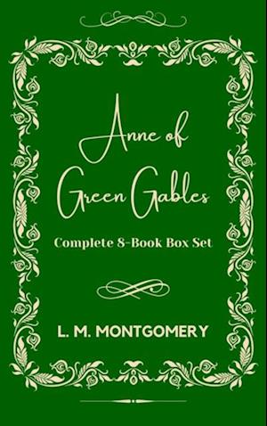 Anne Of Green Gables: Complete 8-Book Box Set