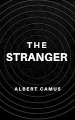 Stranger: The Original Unabridged and Complete Edition (Albert Camus Classics)