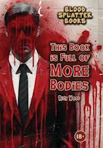 This Book is Full of More Bodies 
