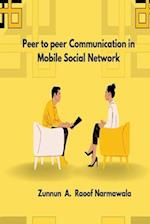 Peer-to-peer Communication in Mobile Social Network 