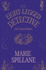 The Eight-Legged Detective And Other Stories 