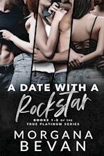 A Date With A Rockstar: A Rock Star Romance Collection (Books 1 - 3) 