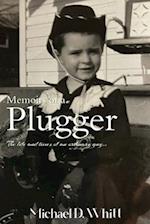 Memoirs of a Plugger 