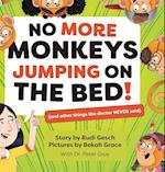 No More Monkeys Jumping On The Bed! 