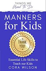 Manners For Kids - Essential Life Skills To Teach Our Kids 