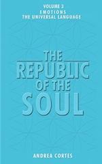 The Republic of the Soul: Volume 3 - The Language of Emotions 