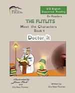 THE FLITLITS, Meet the Characters, Book 4, Doctor It, 8+Readers, U.S. English, Supported Reading