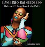 Caroline's Kaleidoscope