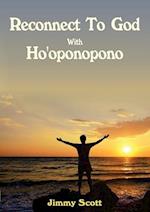 Reconnect to God with Ho'oponopono