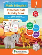 Playful Pencils Math & English Preschool Kids Activity Book: Learning through Play. Over 260 Fun & Engaging Activities. Children Age 3-5. Letters and 