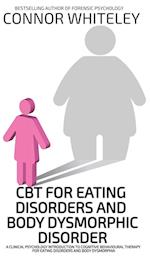 CBT For Eating Disorders And Body Dysphoric Disorder