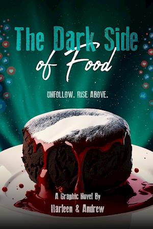 The Dark Side of Food