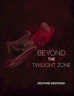 Beyond the Twilightzone