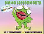 Lip Monsters: Momo Motormouth 