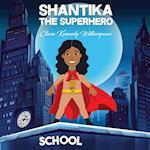 Shantika the Superhero 