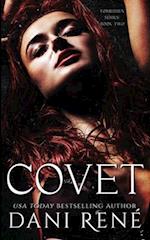 Covet: A Dark Second Chance Romance 