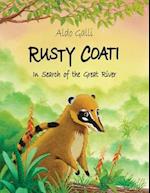 Rusty Coati: In Search of the Great River 