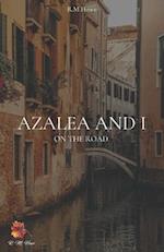 Azalea And I: On The Road 