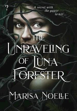 The Unraveling of Luna Forester