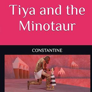 Tiya and the Minotaur