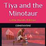 Tiya and the Minoraur