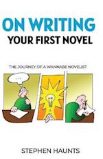 On Writing Your First Novel 