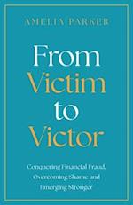 From Victim to Victor