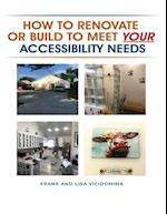 How To Renovate Or Build To Meet Your Accessibility Needs