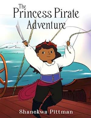 The Princess Pirate Adventure