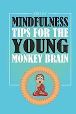 Mindfulness Tips For The Young Monkey Brain