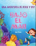 Una Aventura de Dixie & Dot