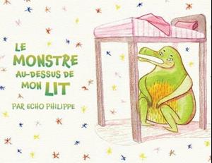 Le Monstre Au-Dessus De Mon Lit