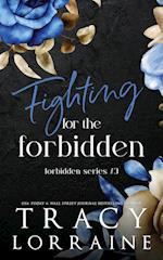 Fighting for the Forbidden
