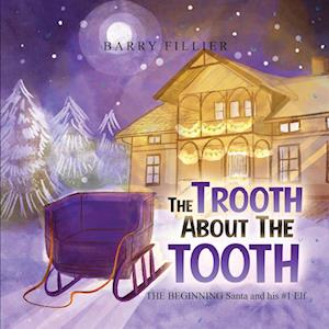 The Trooth About The Tooth