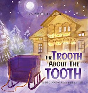 The Trooth About The Tooth