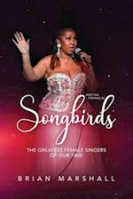 Songbirds