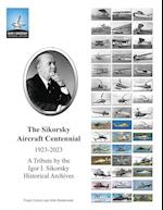 The Sikorsky Aircraft Centennial