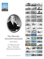 The Sikorsky Aircraft Centennial