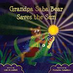 Grandpa Saba Bear Saves the Sun