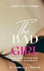 The BAD Girl