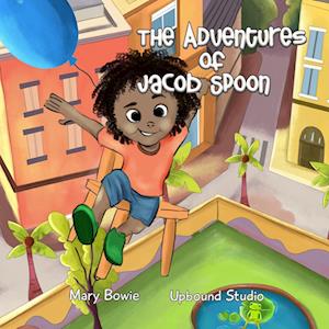 The Adventures Of  Jacob Spoon