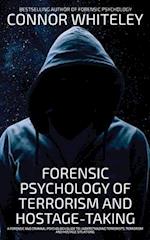 Forensic Psychology Of Terrorism And Hostage-Taking