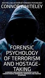 Forensic Psychology Of Terrorism And Hostage-Taking