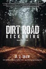 Dirt Road Reckoning