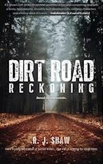 Dirt Road Reckoning