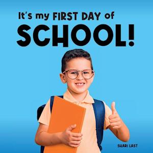 It's My First Day of School!