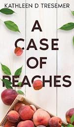 A Case of Peaches