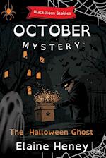 The Halloween Ghost | Blackthorn Stables October Mystery - Dyslexia Friendly