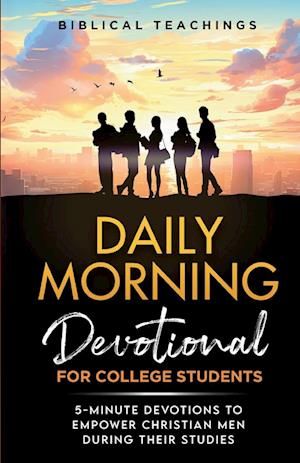 Daily Morning Devotional for College Students