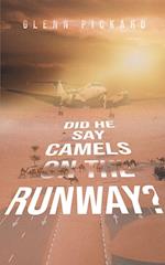 "Did He Say Camels on the Runway?"